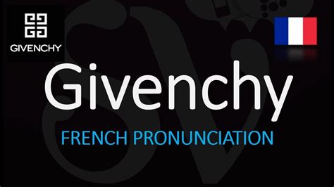 how do you pronounce givenchy|how do you spell Givenchy.